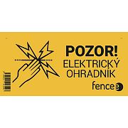 Výstražná tabulka pro elektrické ohradníky - POZOR! ELEKTRICKÝ OHRADNÍK